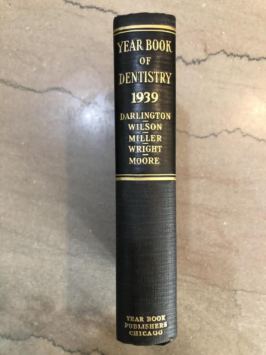 1939 YEARBOOK OF DENTISTRY BY CHARLES DARLINGTON, ETC.