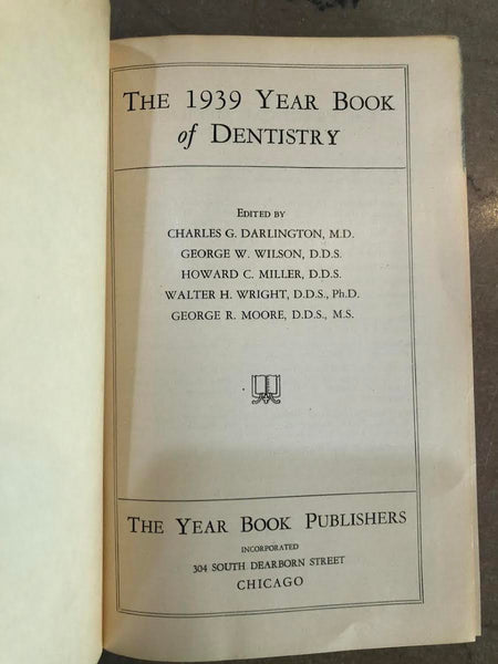 1939 YEARBOOK OF DENTISTRY BY CHARLES DARLINGTON, ETC.