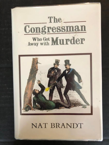 1991 THE CONGRESSMAN WHO GOT AWAY WITH MURDER BY NAT BRANDT