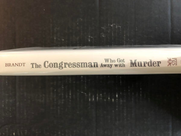 1991 THE CONGRESSMAN WHO GOT AWAY WITH MURDER BY NAT BRANDT