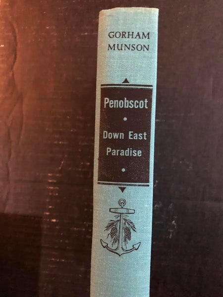 1959 PENOBSCOT DOWN EAST PARADISE BY GORHAM MUNSON