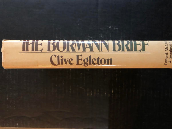 1974 THE BORMANN BRIEF BY CLIVE EGLETON (HARDBACK W/ DUST JACKET)