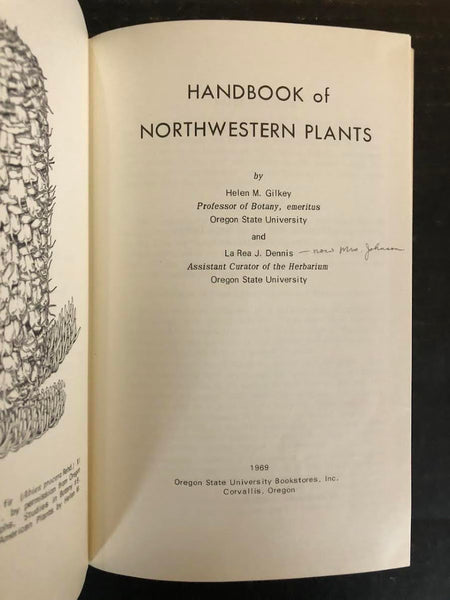 1967 HANDBOOK OF NORTHWESTERN PLANTS BY GILKEY & DENNIS (HARDBACK)