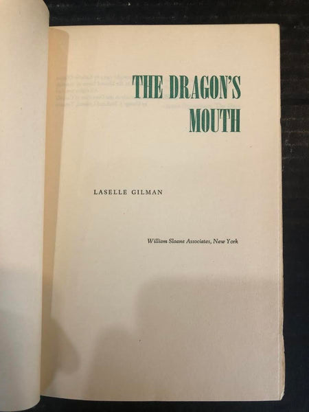 1954 THE DRAGON'S MOUTH BY LASELLE GILMAN (HARDBACK BOOK)