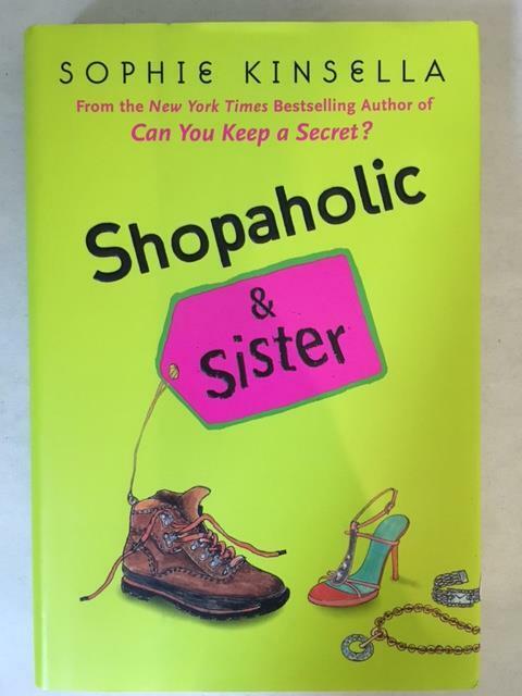 2004 Shopaholic & Sister, Sophie Kinsella (Hardcover w/ Dust Jacket)