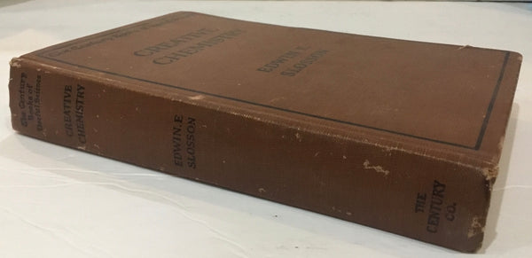 1919 CREATIVE CHEMISTRY BY EDWIN E. SLOSSON