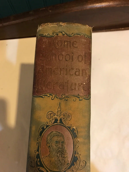 1898 HOME SCHOOL OF AMERICAN LITERATURE BY ELLIOT PUBLISHING