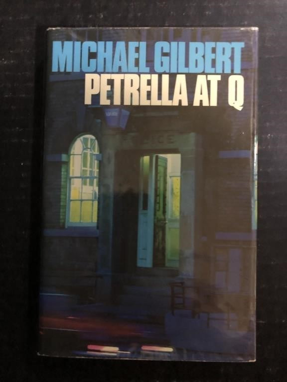 1977 PETRELLA AT Q BY MICHAEL GILBERT (FIRST EDITION HARDBACK BOOK)